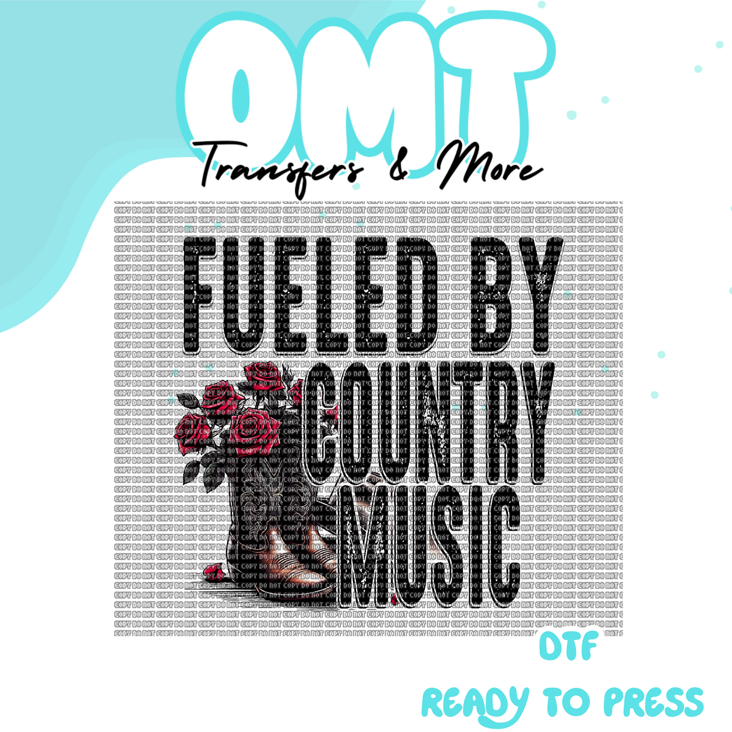 Fueled By Country DTF